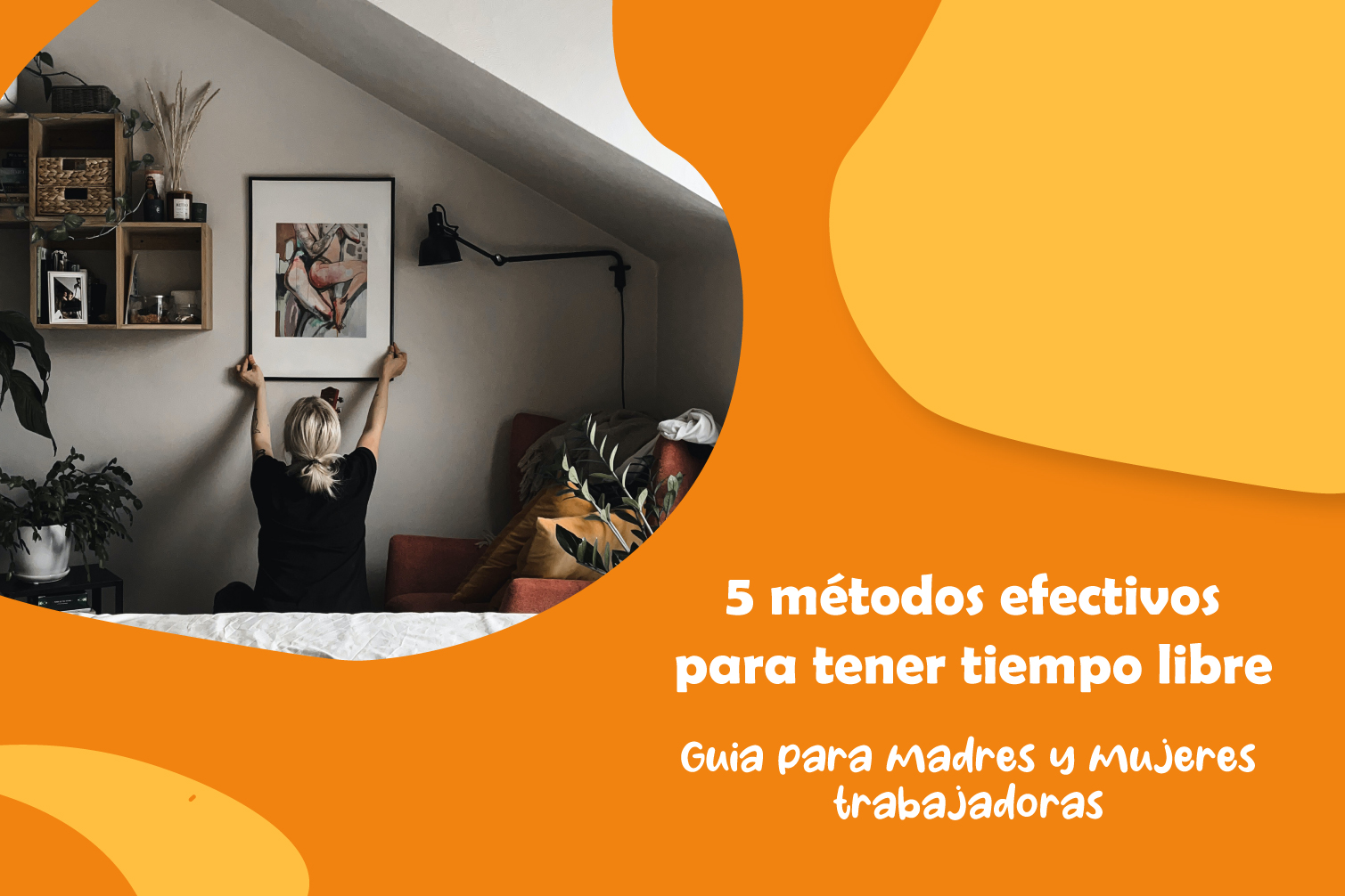 5 Métodos efectivos para tener tiempo libre: Guía para madres y mujeres embarazadas